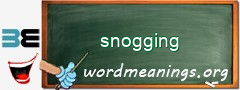 WordMeaning blackboard for snogging